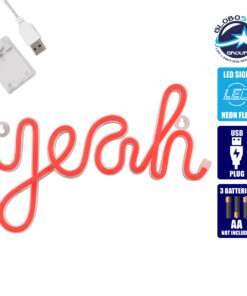 GloboStar® 78589 Φωτιστικό Ταμπέλα Φωτεινή Επιγραφή NEON LED Σήμανσης YEAH 5W με Καλώδιο Τροφοδοσίας USB – Μπαταρίας 3xAAA (Δεν Περιλαμβάνονται) – Κόκκινο