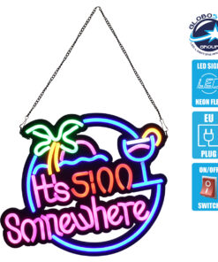 GloboStar® 85853 Φωτιστικό Ταμπέλα Φωτεινή Επιγραφή NEON LED Σήμανσης ITS 5:00 SOMEWHERE 30W AC 230V με Διακόπτη On/Off Ροζ – Γαλάζιο – Κίτρινο – Πράσινο – Κόκκινο
