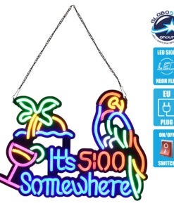 GloboStar® 85854 Φωτιστικό Ταμπέλα Φωτεινή Επιγραφή NEON LED Σήμανσης ITS 5:00 SOMEWHERE PARROT 30W AC 230V με Διακόπτη On/Off Ροζ – Γαλάζιο – Κίτρινο – Πράσινο – Κόκκινο